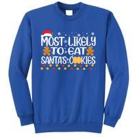 Most Likely To Eat SantaS Cookies Christmas Pajama Family Gift Sweatshirt