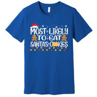 Most Likely To Eat SantaS Cookies Christmas Pajama Family Gift Premium T-Shirt