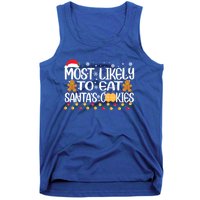 Most Likely To Eat SantaS Cookies Christmas Pajama Family Gift Tank Top