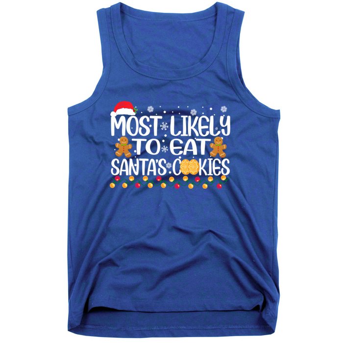 Most Likely To Eat SantaS Cookies Christmas Pajama Family Gift Tank Top