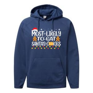 Most Likely To Eat SantaS Cookies Christmas Pajama Family Gift Performance Fleece Hoodie