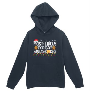 Most Likely To Eat SantaS Cookies Christmas Pajama Family Gift Urban Pullover Hoodie