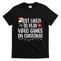 Most Likely To Play Video Games On Christmas Family Matching T-Shirt