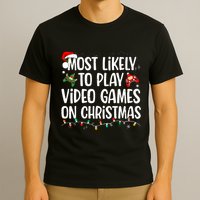 Most Likely To Play Video Games On Christmas Family Matching T-Shirt