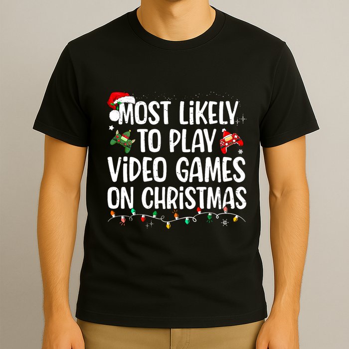 Most Likely To Play Video Games On Christmas Family Matching T-Shirt