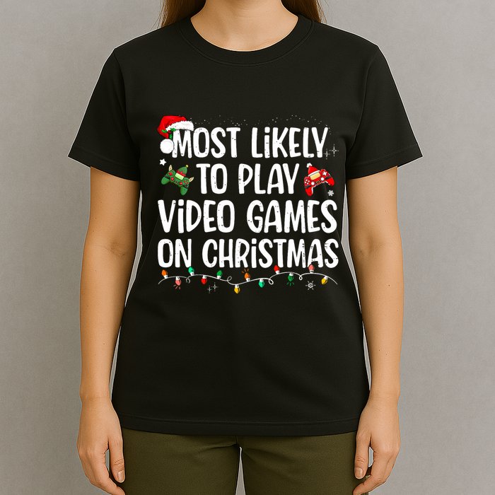 Most Likely To Play Video Games On Christmas Family Matching T-Shirt