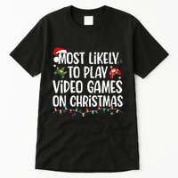 Most Likely To Play Video Games On Christmas Family Matching Tall T-Shirt