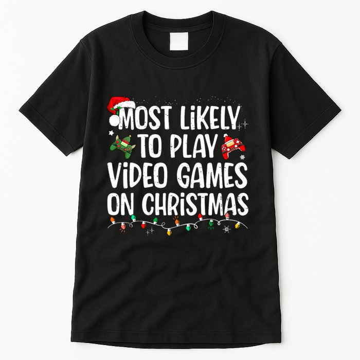 Most Likely To Play Video Games On Christmas Family Matching Tall T-Shirt