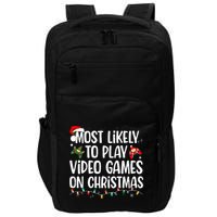 Most Likely To Play Video Games On Christmas Family Matching Impact Tech Backpack