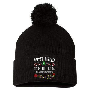 Most Likely To Be The Life Of The Christmas Party Funny Christmas Family Matchi Pom Pom 12in Knit Beanie