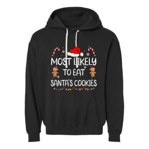 Most Likely To Eat Santas Cookies Family Christmas Matching Garment-Dyed Fleece Hoodie