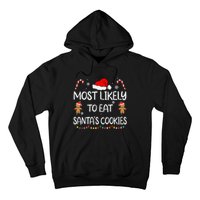 Most Likely To Eat Santas Cookies Family Christmas Matching Hoodie