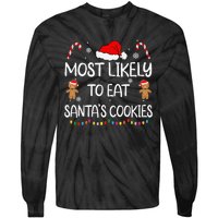 Most Likely To Eat Santas Cookies Family Christmas Matching Tie-Dye Long Sleeve Shirt