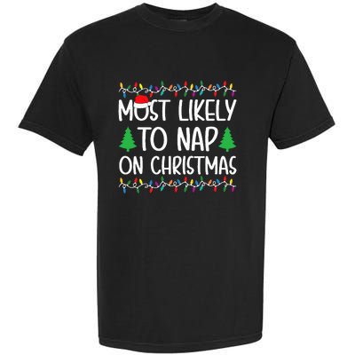 Most Likely To Nap On Christmas for Family  Garment-Dyed Heavyweight T-Shirt