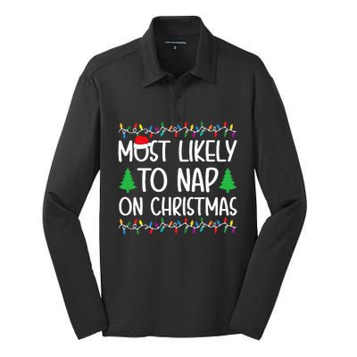 Most Likely To Nap On Christmas for Family  Silk Touch Performance Long Sleeve Polo