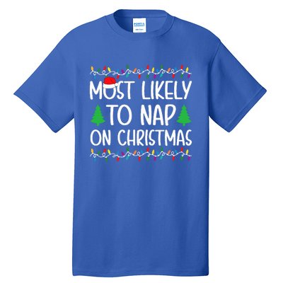 Most Likely To Nap On Christmas for Family  Tall T-Shirt