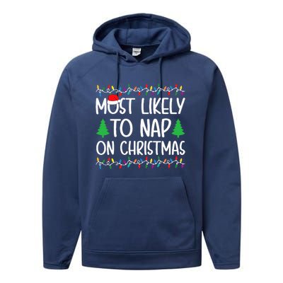 Most Likely To Nap On Christmas for Family  Performance Fleece Hoodie