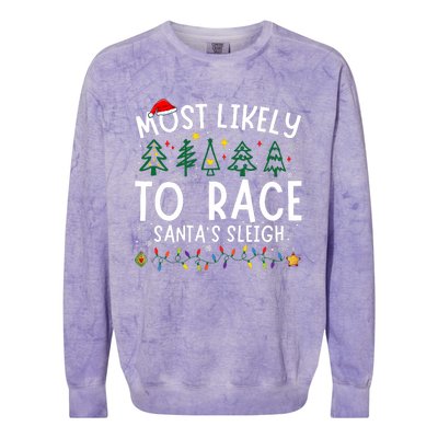 Most Likely To Race SantaS Sleigh Matching Christmas Colorblast Crewneck Sweatshirt