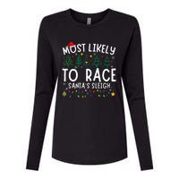 Most Likely To Race SantaS Sleigh Matching Christmas Womens Cotton Relaxed Long Sleeve T-Shirt