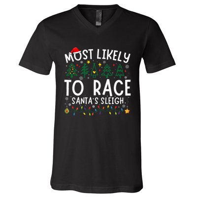 Most Likely To Race SantaS Sleigh Matching Christmas V-Neck T-Shirt