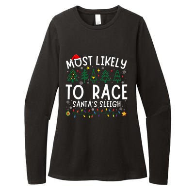 Most Likely To Race SantaS Sleigh Matching Christmas Womens CVC Long Sleeve Shirt