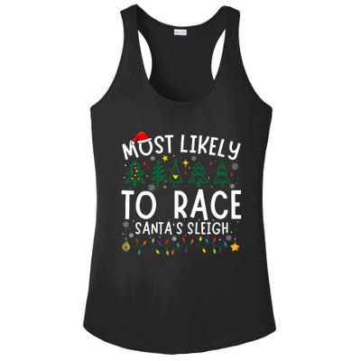 Most Likely To Race SantaS Sleigh Matching Christmas Ladies PosiCharge Competitor Racerback Tank