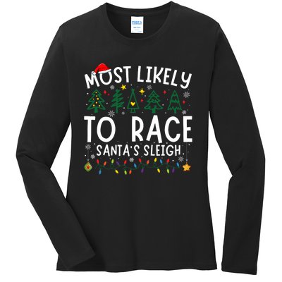 Most Likely To Race SantaS Sleigh Matching Christmas Ladies Long Sleeve Shirt