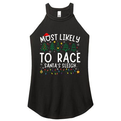 Most Likely To Race SantaS Sleigh Matching Christmas Women's Perfect Tri Rocker Tank