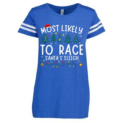 Most Likely To Race SantaS Sleigh Matching Christmas Enza Ladies Jersey Football T-Shirt