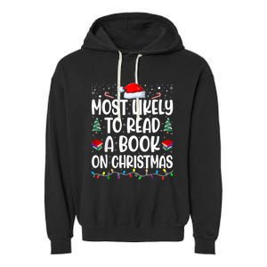 Most Likely To Read A Book On Christmas Matching Family Garment-Dyed Fleece Hoodie