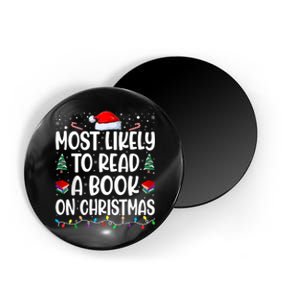 Most Likely To Read A Book On Christmas Matching Family Magnet