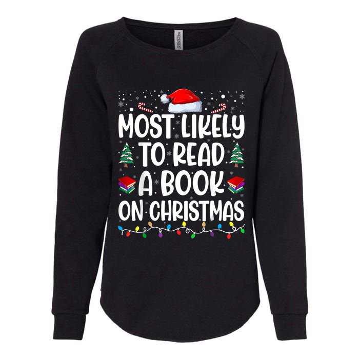 Most Likely To Read A Book On Christmas Matching Family Womens California Wash Sweatshirt