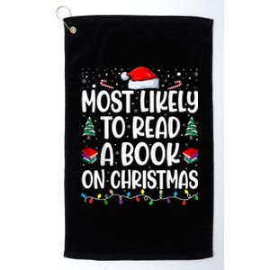 Most Likely To Read A Book On Christmas Matching Family Platinum Collection Golf Towel