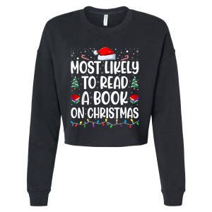 Most Likely To Read A Book On Christmas Matching Family Cropped Pullover Crew