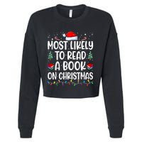 Most Likely To Read A Book On Christmas Matching Family Cropped Pullover Crew