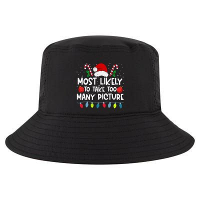 Most Likely To Take Too Y Picture Family Crew Christmas Cool Gift Cool Comfort Performance Bucket Hat