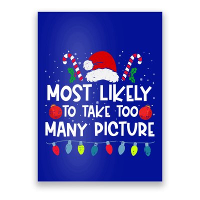 Most Likely To Take Too Y Picture Family Crew Christmas Cool Gift Poster