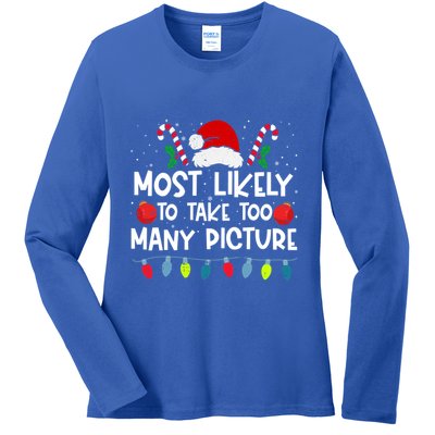 Most Likely To Take Too Y Picture Family Crew Christmas Cool Gift Ladies Long Sleeve Shirt