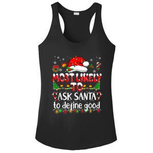 Most Likely To Ask Santa To Define Good Family Christmas Great Gift Ladies PosiCharge Competitor Racerback Tank