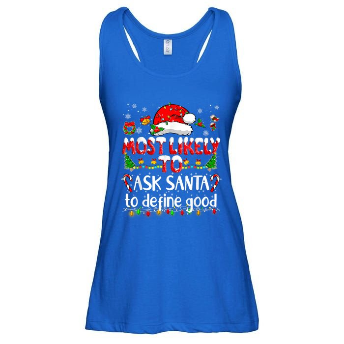 Most Likely To Ask Santa To Define Good Family Christmas Great Gift Ladies Essential Flowy Tank