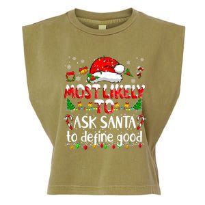 Most Likely To Ask Santa To Define Good Family Christmas Great Gift Garment-Dyed Women's Muscle Tee