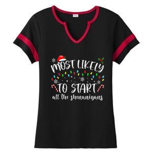 Most Likely To Start All The Shenanigans Family Xmas Holiday Ladies Halftime Notch Neck Tee