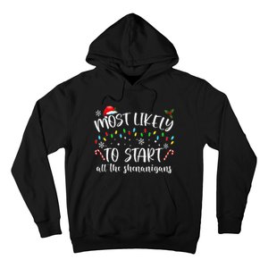 Most Likely To Start All The Shenanigans Family Xmas Holiday Hoodie