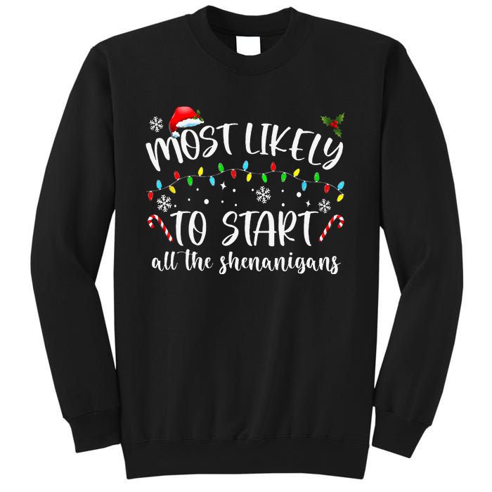 Most Likely To Start All The Shenanigans Family Xmas Holiday Sweatshirt