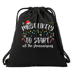 Most Likely To Start All The Shenanigans Family Xmas Holiday Drawstring Bag