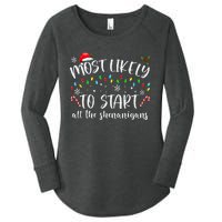 Most Likely To Start All The Shenanigans Family Xmas Holiday Women's Perfect Tri Tunic Long Sleeve Shirt