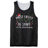 Most Likely To Start All The Shenanigans Family Xmas Holiday Mesh Reversible Basketball Jersey Tank