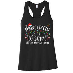 Most Likely To Start All The Shenanigans Family Xmas Holiday Women's Racerback Tank