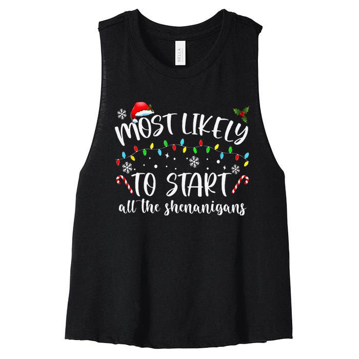 Most Likely To Start All The Shenanigans Family Xmas Holiday Women's Racerback Cropped Tank