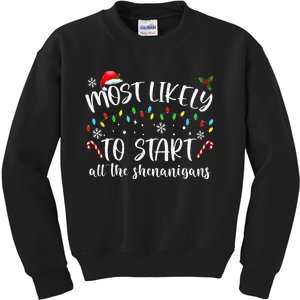 Most Likely To Start All The Shenanigans Family Xmas Holiday Kids Sweatshirt